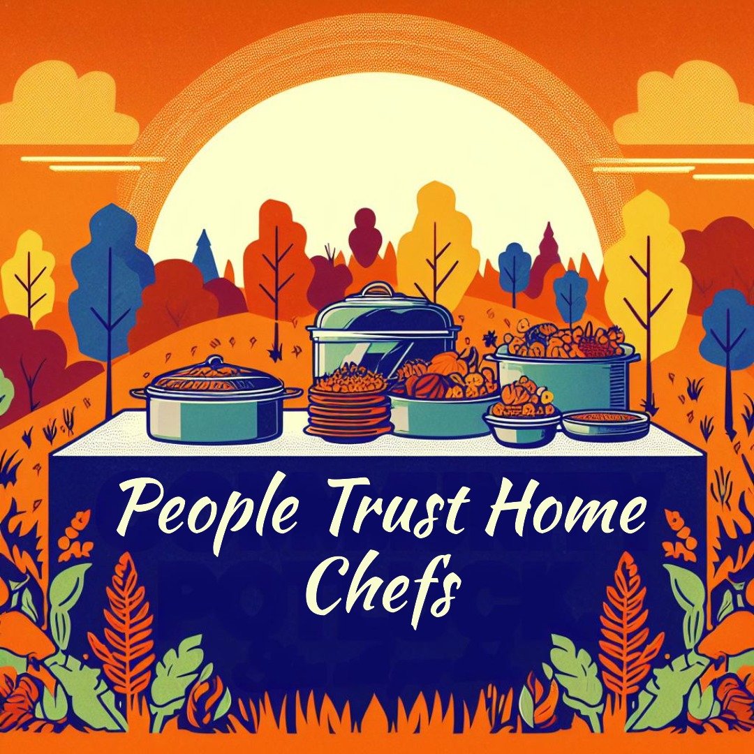 People Trust Home Chefs